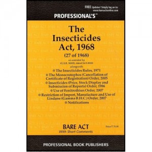 Professional's Insecticide Act,1968 (Bare Act with Short Comments)